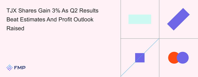 TJX Shares Gain 3% As Q2 Results Beat Estimates And Profit Outlook Raised