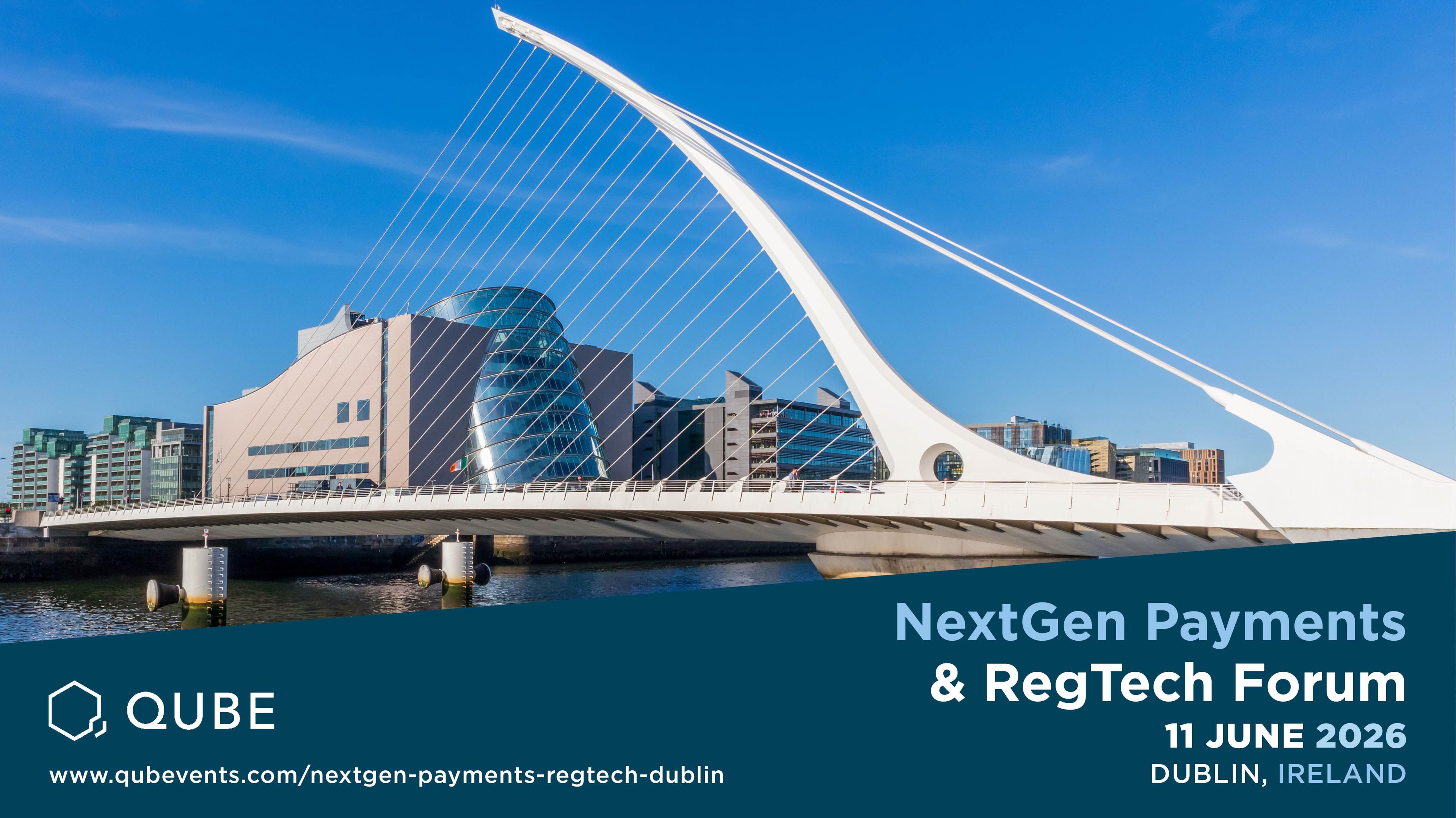 NextGen Payments & RegTech Forum - Dublin