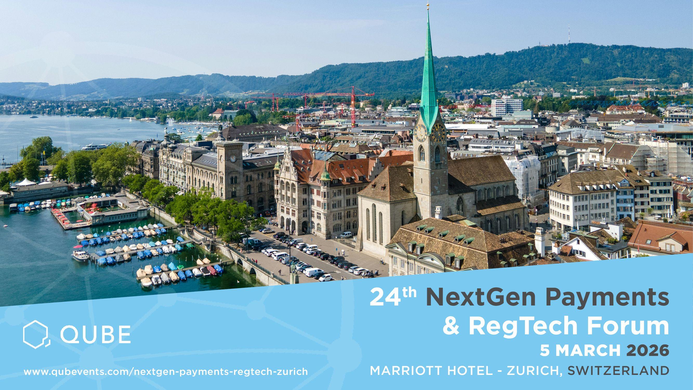 The 24th NextGen Payments & RegTech Forum – Zurich